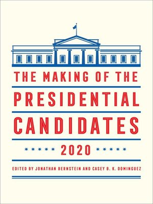 cover image of The Making of the Presidential Candidates 2020